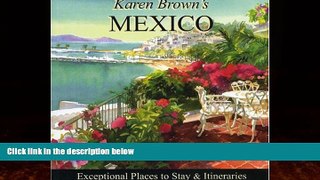 Best Buy Deals  Karen Brown s Mexico 2010: Exceptional Places to Stay   Itineraries (Karen Brown