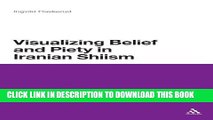 [PDF] Visualizing Belief and Piety in Iranian Shiism Full Colection