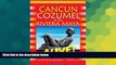 Ebook deals  Cancun, Cozumel   Riviera Maya Alive (Cancun   Cozumel Alive!) (Cancun   Cozumel