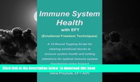 Read books  Immune System Health with EFT (Emotional Freedom Techniques): A 12-Round Tapping