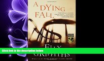 Read A Dying Fall: A Ruth Galloway Mystery (Ruth Galloway Mysteries) Library Best Ebook