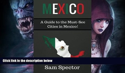 Best Buy Deals  Mexico: A Guide to the Must-See Cities in Mexico!  BOOOK ONLINE