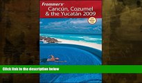 Best Buy Deals  Frommer s Cancun, Cozumel   the Yucatan 2009 (Frommer s Complete Guides)  BOOOK