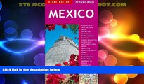 Deals in Books  Mexico Travel Map (Globetrotter Travel Map)  BOOK ONLINE