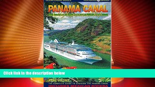 Deals in Books  Panama Canal By Cruise Ship: The Complete Guide to Cruising the Panama Canal (2nd