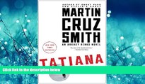 Read Tatiana (Arkady Renko) Library Best Ebook
