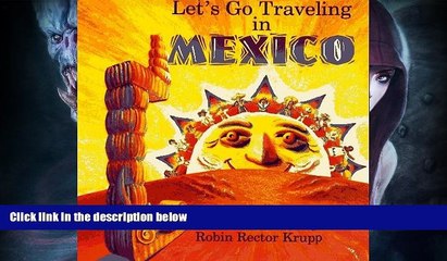 Best Buy Deals  Let s Go Traveling in Mexico by Robin Rector Krupp (1996-03-15)  BOOOK ONLINE