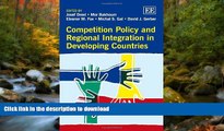 FAVORITE BOOK  Competition Policy and Regional Integration in Developing Countries FULL ONLINE