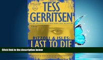 PDF Download Last to Die: A Rizzoli   Isles Novel (Rizzoli   Isles Novels) Library Best Ebook