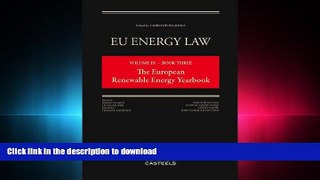 FAVORITE BOOK  EU Energy Law: Volume III - Book Three, The European Renewable Energy Yearbook