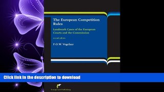 READ BOOK  The European Competition Rules: Landmark Cases of the European Courts and the