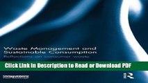 Read Waste Management and Sustainable Consumption: Reflections on consumer waste Book Online