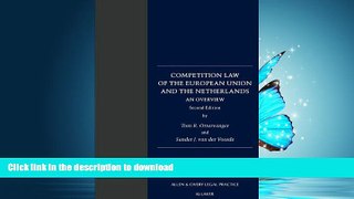 READ BOOK  Competition Law of the EUropean Union and the Netherlands: An Overview (Loeff Legal