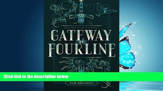 Read Gateway to Fourline (The Fourline Trilogy) Library Best Ebook