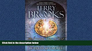 Read Wards of Faerie: The Dark Legacy of Shannara Full Online Ebook