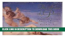 [PDF] The Lure of Paris: Nineteenth-Century American Painters and Their French Teachers Popular