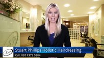 Stuart Phillips Holistic Hairdressing London Exceptional 5 Star Review by Nikki A.