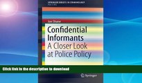 READ  Confidential Informants: A Closer Look at Police Policy (SpringerBriefs in Criminology)