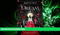 Read Dream a Little Dream: The Silver Trilogy Full Online