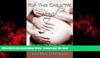 liberty book  For This Child We Prayed: Living with the Secret Shame of Infertility online to