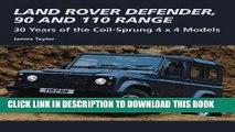 Best Seller Land Rover Defender, 90 and 110 Range: 30 Years of the Coil-Sprung 4 x 4 Models