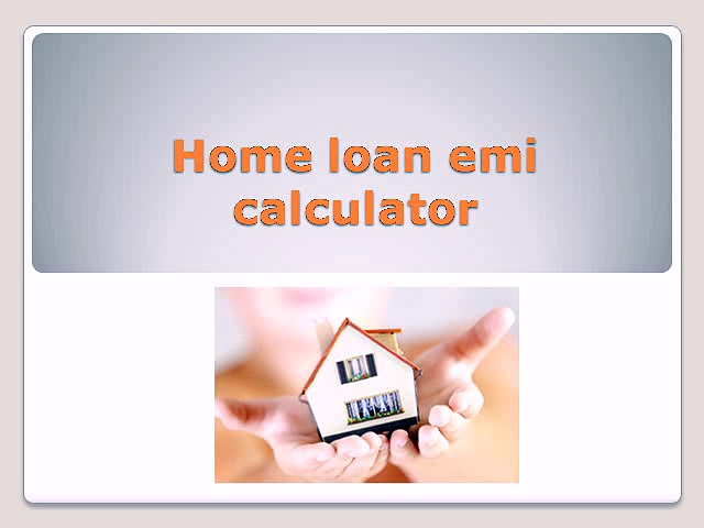 Home loan emi calculator
