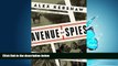 Read Avenue of Spies: A True Story of Terror, Espionage, and One American Family s Heroic