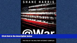 Read @War: The Rise of the Military-Internet Complex Library Online