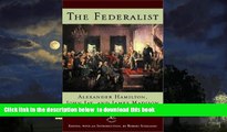 liberty book  The Federalist: A Commentary on the Constitution of the United States (Modern