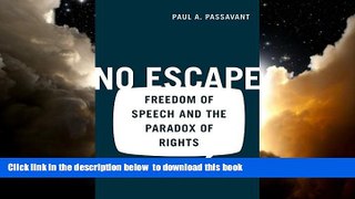 Read book  No Escape: Freedom of Speech and the Paradox of Rights full online