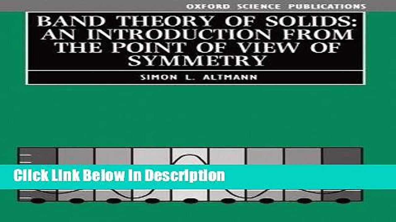 [Download] Band Theory of Solids: An Introduction from the Point of View of Symmetry [PDF] Online