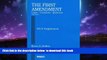 Best books  The First Amendment, Cases, Comments, Questions, 5th, 2012 Supplement (American