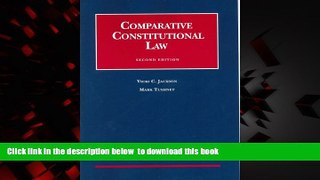 Read books  Jackson   Tushnet s Documentary Supplement to Comparative Constitutional Law 2005