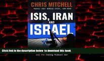 Read books  ISIS, Iran and Israel: What You Need to Know about the Current Mideast Crisis and the