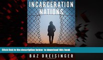 Read books  Incarceration Nations: A Journey to Justice in Prisons Around the World online