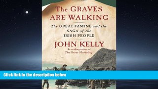 Download The Graves Are Walking: The Great Famine and the Saga of the Irish People Full Online