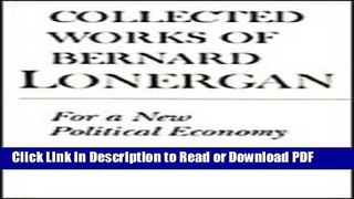 Read For a New Political Economy: Volume 21 (Collected Works of Bernard Lonergan) (v. 21) Ebook