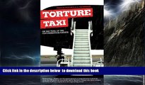 Read book  Torture Taxi: On the Trail of the CIA s Rendition Flights online