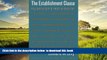 Best book  The Establishment Clause: Religion and the First Amendment full online