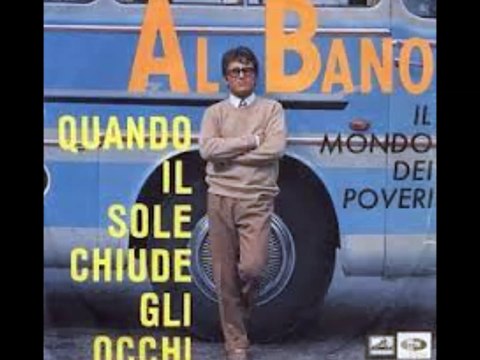 Quando Il Sole Chiude Gli Occhi - Albano