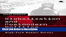 [Download] Globalization and Postmodern Politics: From Zapatistas to High-Tech Robber Barons