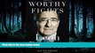 PDF Worthy Fights: A Memoir of Leadership in War and Peace Library Best Ebook