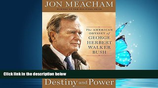 PDF Destiny and Power: The American Odyssey of George Herbert Walker Bush Library Online Ebook
