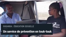 Ouganda : Un service d’éducation sexuelle en touk touks