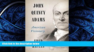 Read John Quincy Adams: American Visionary Library Online Ebook