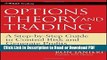 Download Option Theory and Trading: A Step-by-Step Guide To Control Risk and Generate Profits Book