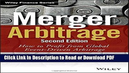 PDF Merger Arbitrage: How to Profit from Global Event-Driven Arbitrage (Wiley Finance) Book Online