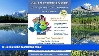Choose Book ACT! 6 Insider s Guide, Second Edition