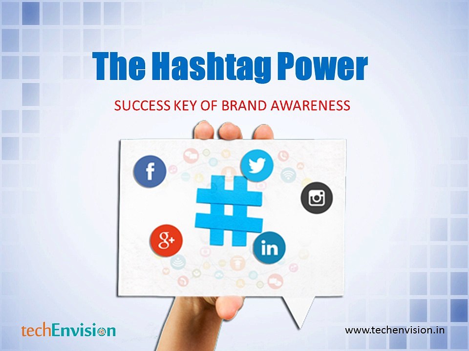 Hashtag – Success Key of Brand Awareness