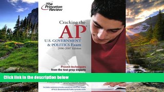 For you Cracking the AP U.S. Government and Politics Exam, 2006-2007 Edition (College Test